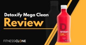 Detoxify Mega Clean Review